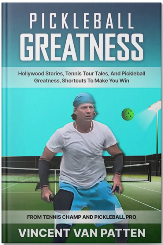 Pickleball Greatness book- Vincent Van Patten
